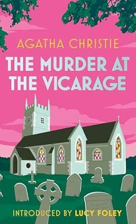 The Murder at the Vicarage: The Definitive Miss Marple Mystery Set in the Quiet Village of St Mary Mead: Book 1                                       <br><span class="capt-avtor"> By:Christie, Agatha                                  </span><br><span class="capt-pari"> Eur:17,87 Мкд:1099</span>